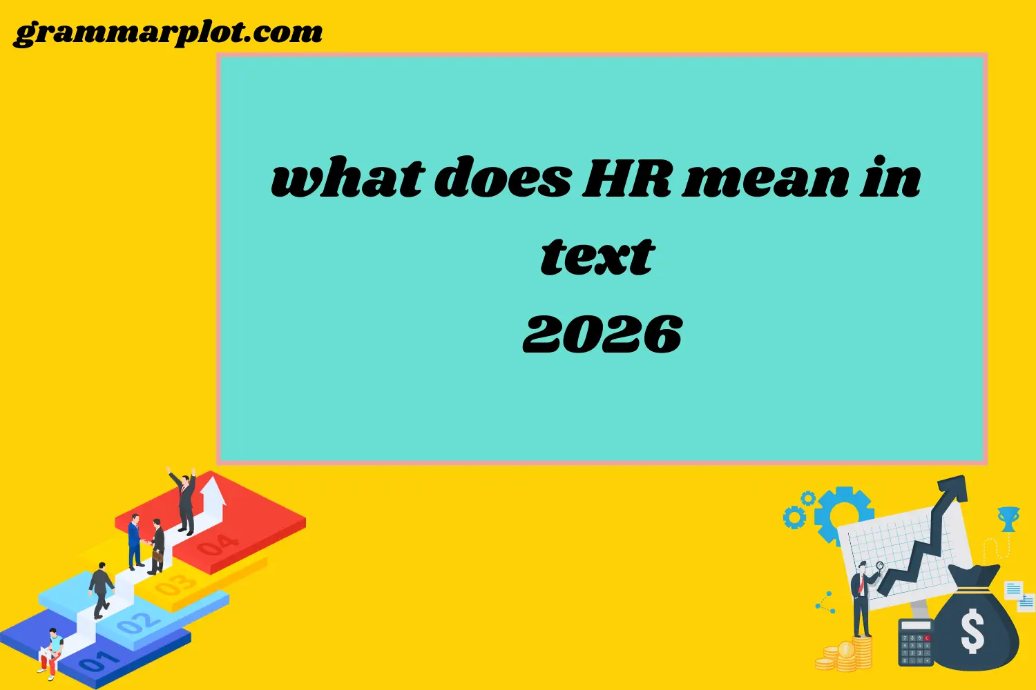 What Does HR Mean in Text? 2026