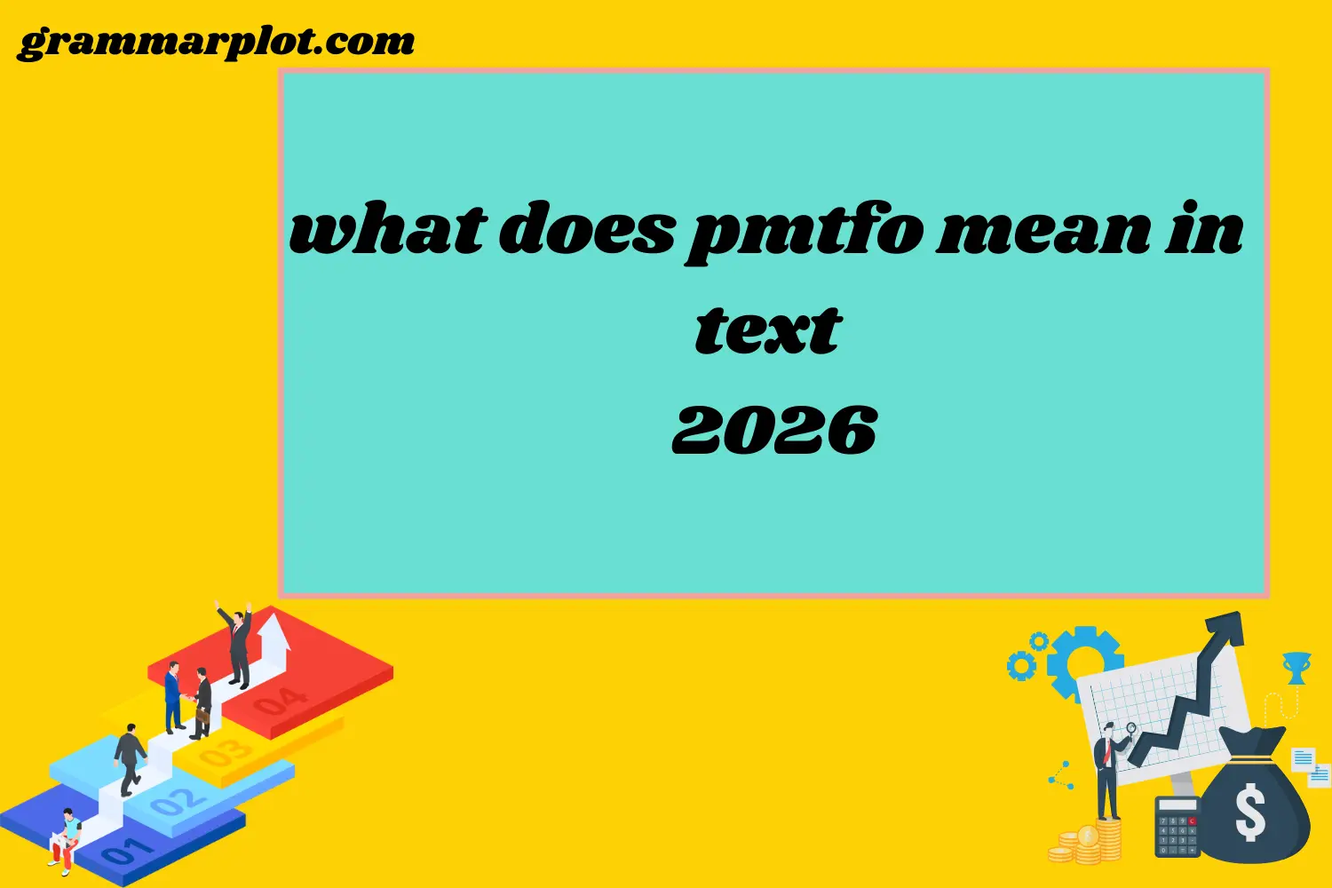 What Does pmtfo Mean in Text? 2026
