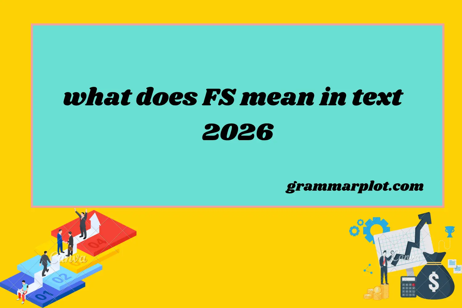 What Does FS Mean in Text? Real Meaning, Examples & Social Media Use
